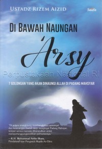 Di bawah naungan \'arsy : 7 golongan yang akan dinaungi Allah di padang mahsyar