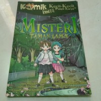 Komik kecil kecil punya karya: misteri taman lama