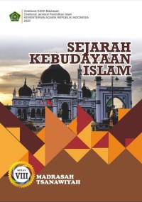 SEJARAH KEBUDAYAAN ISLAM MTs KELAS VIII