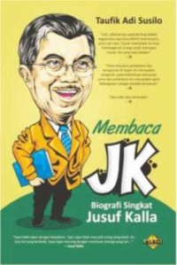 Membaca JK: biografi singkat Jusuf Kalla