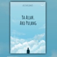 Ya Allah, Aku Pulang