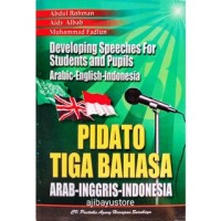 Developing Speeches For Students and Pupils Arabic-English-Indonesia