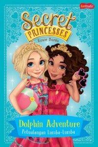 Secret princesses: petualangan lumba-lumba