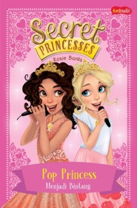 secret princesses : menjadi bintang