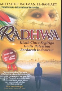 Radhwa: Novel Cinta di 3 Benua, Kisah Cinta Segitiga Gadis Palestina Berdarah Indonesia