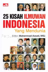 25 kisah ilmuwan Indonesia yang mendunia