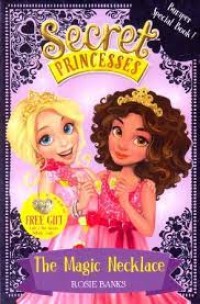 Secret Princesses : The Magig Necklace