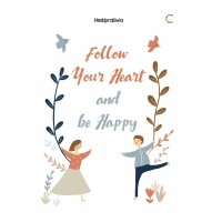Follow your heart and be happy